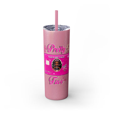 Brilovedgems Pretty Face Skinny Tumbler with Straw (20oz)